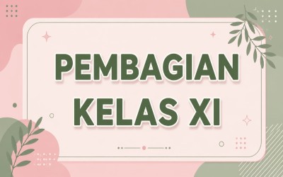 PEMBAGIAN KELAS XI